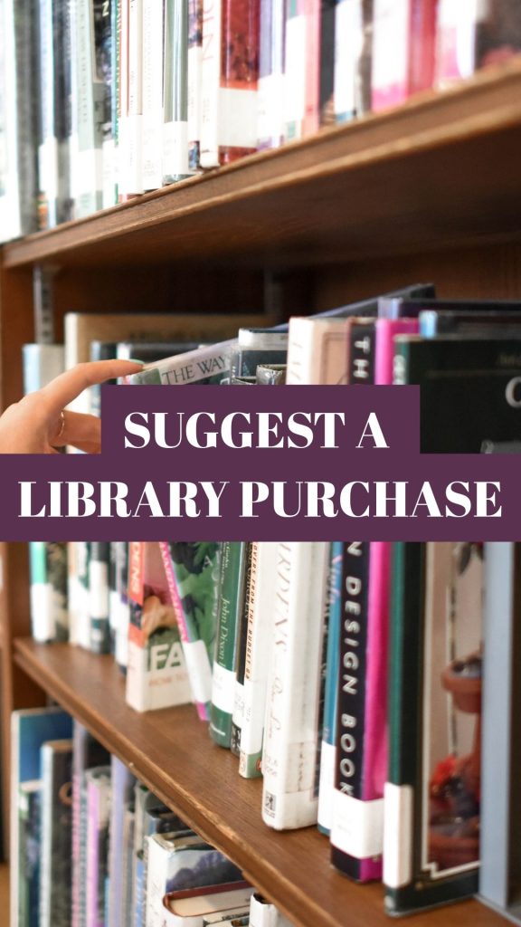 SUGGEST A LIBRARY PURCHASE